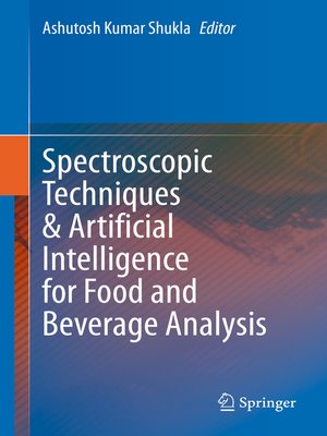 cover image of Spectroscopic Techniques & Artificial Intelligence for Food and Beverage Analysis